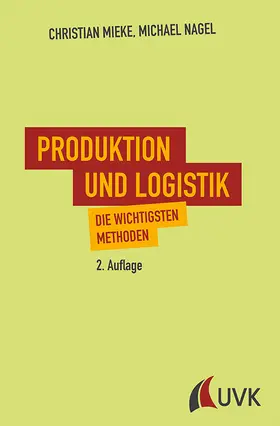 Nagel / Mieke |  Produktion und Logistik | Buch |  Sack Fachmedien