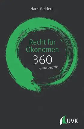 Geldern |  Recht für Ökonomen: 360 Grundbegriffe kurz erklärt | Buch |  Sack Fachmedien