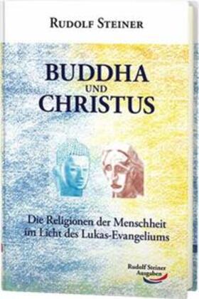 Steiner |  Buddha und Christus | Buch |  Sack Fachmedien