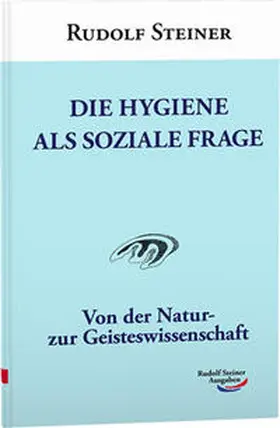 Steiner |  Die Hygiene als soziale Frage | Buch |  Sack Fachmedien