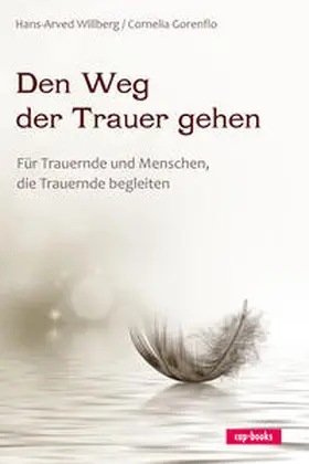 Willberg / Gorenflo |  Den Weg der Trauer gehen | Buch |  Sack Fachmedien