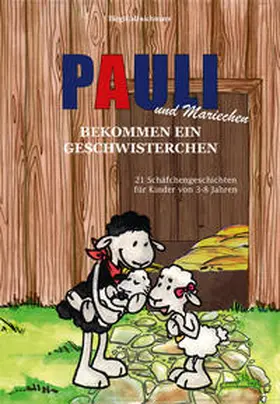 Minichmayr |  Pauli und Mariechen bekommen ein Geschwisterchen | Buch |  Sack Fachmedien