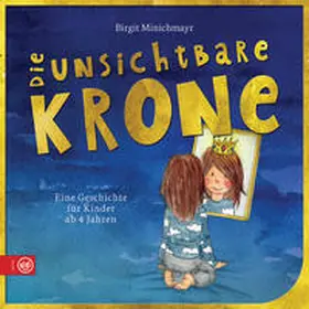 Minichmayr |  Die unsichtbare Krone | Buch |  Sack Fachmedien