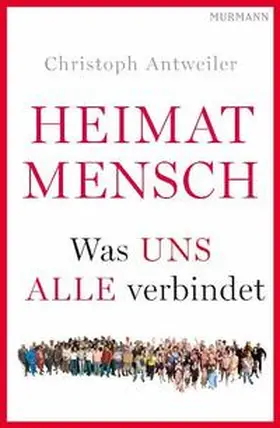 Antweiler |  Heimat Mensch | Buch |  Sack Fachmedien