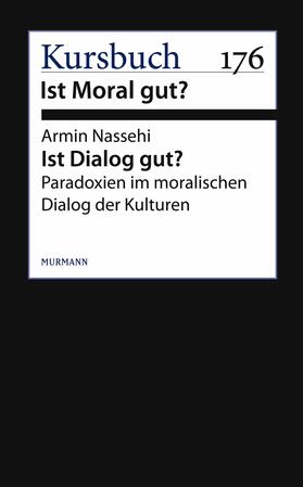 Nassehi |  Ist Dialog gut? | eBook | Sack Fachmedien