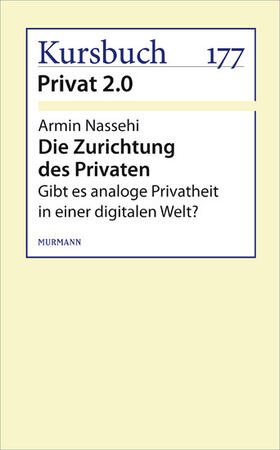 Nassehi |  Die Zurichtung des Privaten | eBook | Sack Fachmedien