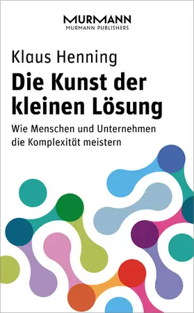 Henning |  Die Kunst der kleinen Lösung | eBook | Sack Fachmedien