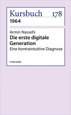 Nassehi |  Die erste digitale Generation | eBook | Sack Fachmedien