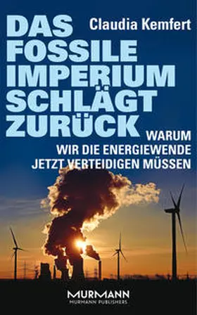 Kemfert |  Das fossile Imperium schlägt zurück | Buch |  Sack Fachmedien