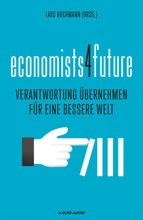 Hochmann |  economists4future | Buch |  Sack Fachmedien
