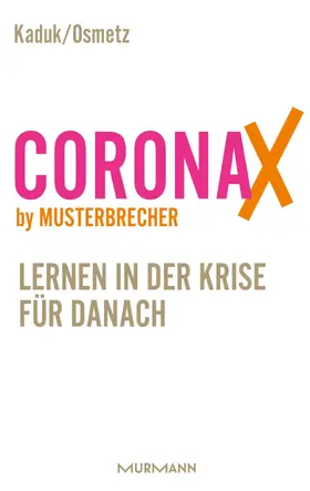 Osmetz / Kaduk |  CoronaX by Musterbrecher | eBook | Sack Fachmedien