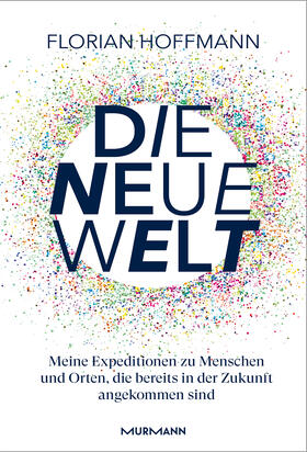 Hoffmann |  Die Neue Welt | Buch |  Sack Fachmedien