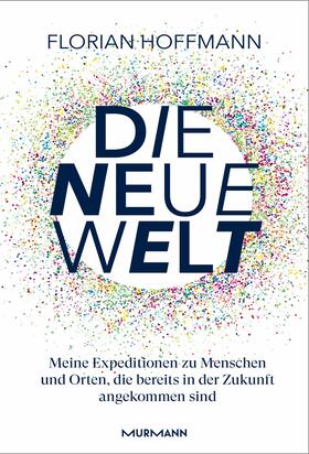 Hoffmann |  Die Neue Welt | eBook | Sack Fachmedien