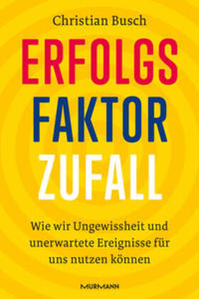 Busch |  Erfolgsfaktor Zufall | Buch |  Sack Fachmedien