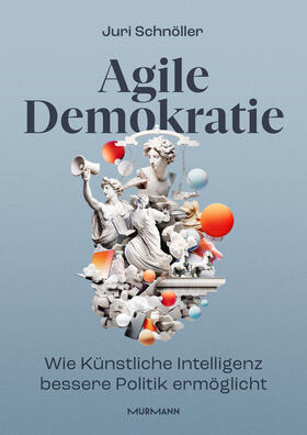Schnöller |  Agile Demokratie | Buch |  Sack Fachmedien