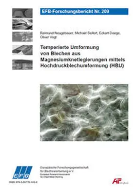 Neugebauer / Seifert / Doege |  Temperierte Umformung von Blechen aus Magnesiumknetlegierungen mittels Hochdruckblechumformung (HBU) | Buch |  Sack Fachmedien