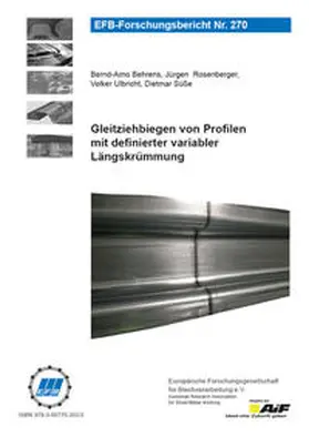 Behrens / Rosenberger / Ulbricht |  Gleitziehbiegen von Profilen mit definierter variabler Längskrümmung | Buch |  Sack Fachmedien