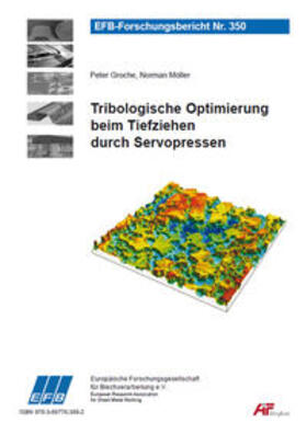 Groche / Möller |  Tribologische Optimierung beim Tiefziehen durch Servopressen | Buch |  Sack Fachmedien