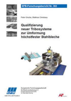Groche / Christiany |  Qualifizierung neuer Tribosysteme zur Umformung höchstfester Stahlbleche | Buch |  Sack Fachmedien