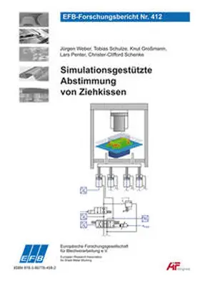 Weber / Schulze / Großmann |  Simulationsgestützte Abstimmung von Ziehkissen | Buch |  Sack Fachmedien