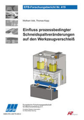 Volk / Kopp |  Einfluss prozessbedingter Schneidspaltveränderungen auf den Werkzeugverschleiß | Buch |  Sack Fachmedien