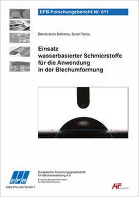 Behrens / Yarcu | Einsatz wasserbasierter Schmierstoffe für die Anwendung in der Blechumformung | Buch | 978-3-86776-680-7 | sack.de