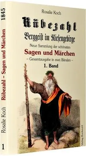 Koch | Rübezahl - Berggeist im Riesengebirge 1845 - Band 1 | Buch | 978-3-86777-243-3 | sack.de