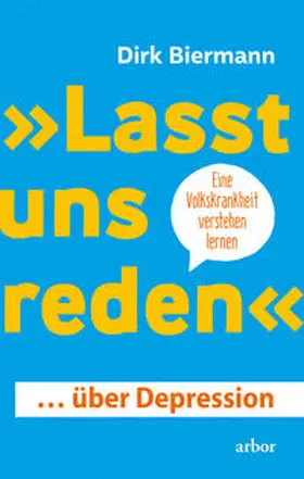 Biermann |  »Lasst uns reden« … über Depression | eBook | Sack Fachmedien