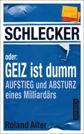 Alter |  Schlecker oder: Geiz ist dumm | Buch |  Sack Fachmedien