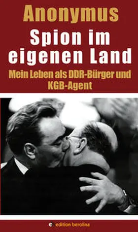 Anonymus |  Spion im eigenen Land | Buch |  Sack Fachmedien