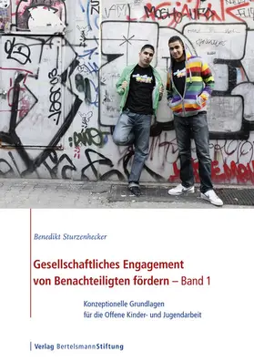 Sturzenhecker |  Gesellschaftliches Engagement von Benachteiligten fördern - Band 1 | eBook | Sack Fachmedien