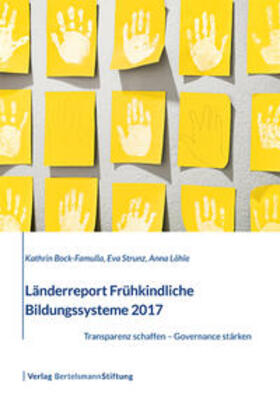 Bock-Famulla / Strunz / Löhle |  Länderreport Frühkindliche Bildungssysteme 2017 | Buch |  Sack Fachmedien