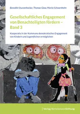 Sturzenhecker / Glaw / Schwerthelm | Gesellschaftliches Engagement von Benachteiligten fördern - Band 3 | Buch | 978-3-86793-904-1 | sack.de