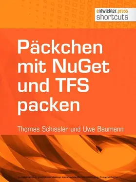 Schissler / Baumann | Päckchen mit NuGet und TFS packen | E-Book | sack.de