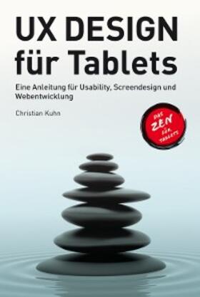 Kuhn |  UX Design für Tablets | eBook | Sack Fachmedien