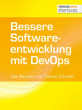 Baumann / Schissler |  Bessere Softwareentwicklung mit DevOps | eBook | Sack Fachmedien