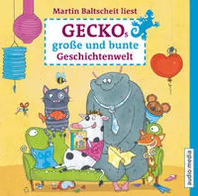 Baltscheit / Wolfrum / Greune |  Geckos große und bunte Geschichtenwelt | Sonstiges |  Sack Fachmedien