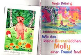 Brüning |  Wie das kleine Bärenmädchen Molly einen Freund fand | Buch |  Sack Fachmedien