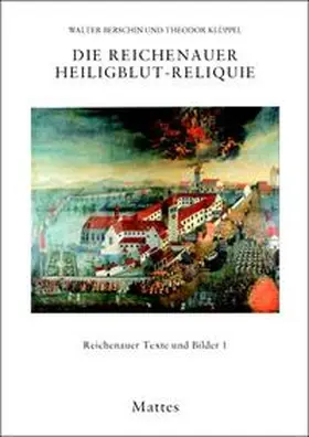 Berschin / Klüppel |  Die Reichenauer Heiligblut-Reliquie | Buch |  Sack Fachmedien