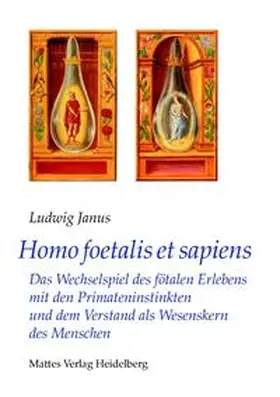 Janus |  Homo foetalis et sapiens | Buch |  Sack Fachmedien