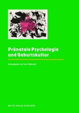 Hildebrandt |  Pränatale Psychologie und Geburtskultur | Buch |  Sack Fachmedien