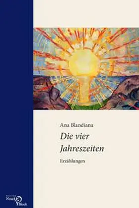 Blandiana / Kilzer / Müller-Enbergs | Die vier Jahreszeiten | Buch | 978-3-86813-027-0 | sack.de