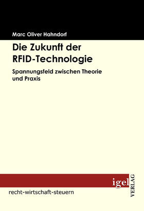 Hahndorf |  Die Zukunft der RFID-Technologie | Buch |  Sack Fachmedien