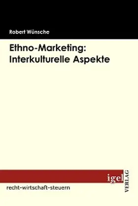 Wünsche |  Ethno Marketing: Interkulturelle Aspekte | eBook | Sack Fachmedien