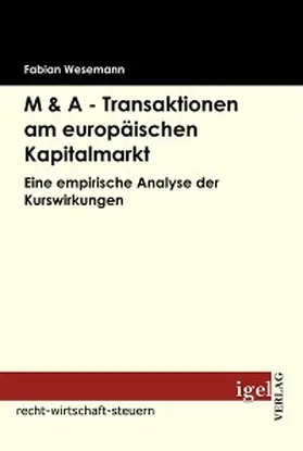 Wesemann |  M & A - Transaktionen am europäischen Kapitalmarkt | eBook | Sack Fachmedien