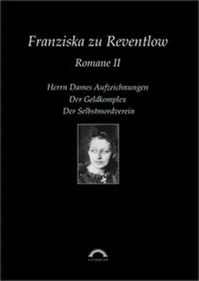 Thomasberger / Reventlow |  Franziska zu Reventlow: Werke 2 - Romane II | Buch |  Sack Fachmedien