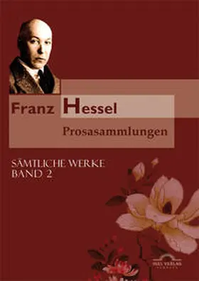 Grund-Ferroud / Hessel |  Franz Hessel: Prosasammlungen | Buch |  Sack Fachmedien