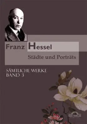 Echte / Hessel |  Franz Hessel: Städte und Porträts | Buch |  Sack Fachmedien