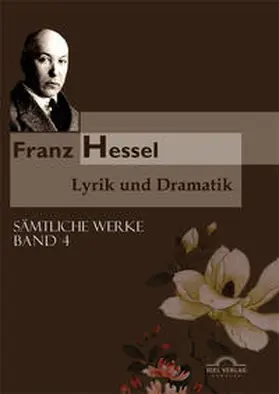 Thomasberger / Hessel / Vollmer |  Franz Hessel: Lyrik und Dramatik | Buch |  Sack Fachmedien