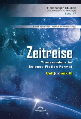 Pohlmeyer / Januschek |  Zeitreise. Transzendenz im Science Fiction-Format | Buch |  Sack Fachmedien